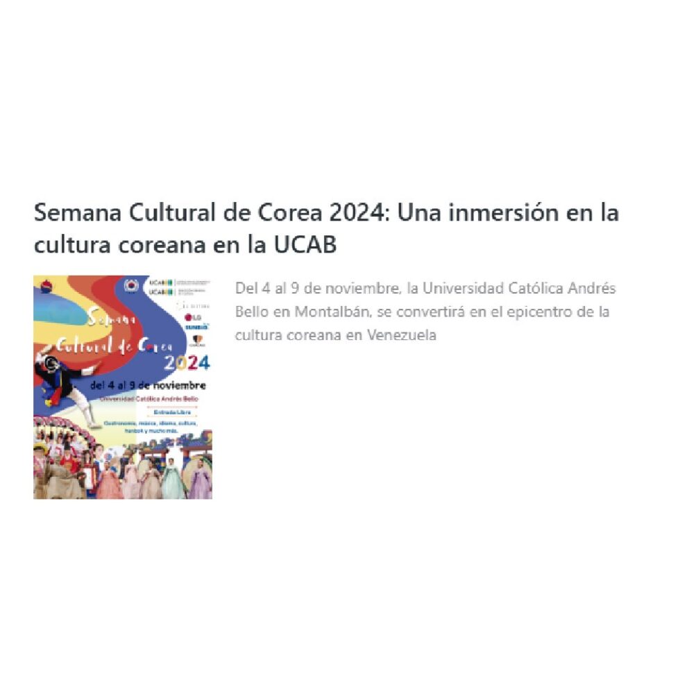 Semana Cultural de Corea 2024: Una inmersión en la cultura coreana en la UCAB  – Revista PASIÓN PAÍS